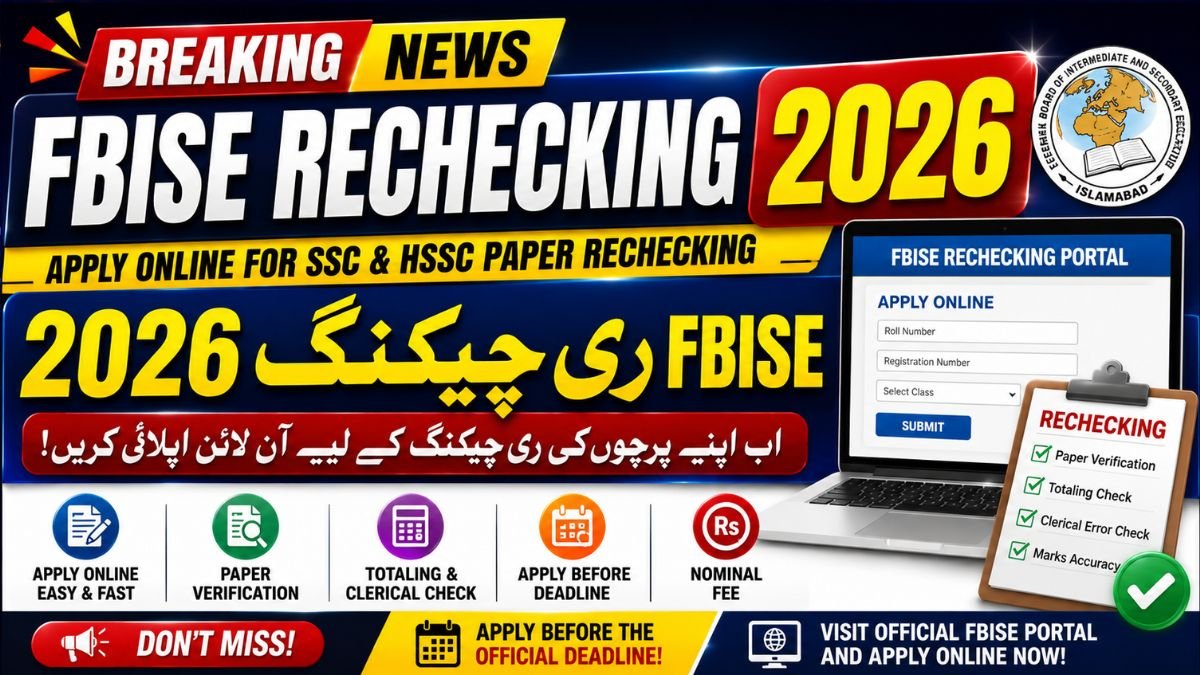 FBISE Rechecking 2026 Apply Online | SSC & HSSC Paper Rechecking, Fee, Last Date & Complete Guide